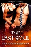 The Last Soul - Carolyn Rosewood