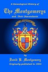 The Montgomerys and Their Descendants - David B. Montgomery