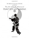 The Art of Health Attainment: Dao Yin Ch'i Gung - Robert Carpenter, Judith Carpenter