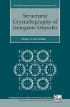 Structural Crystallography of Inorganic Oxysalts - Sergey Krivovichev