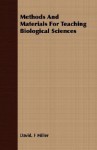 Methods and Materials for Teaching Biological Sciences - David F. Miller