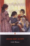 Little Women (Penguin Classics) by Alcott, Louisa May (1989) Paperback - Louisa May Alcott