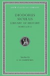 Diodorus Siculus: The Library of History, Volume III, Books 4.59-8. (Loeb Classical Library No. 340) - Diodorus Siculus, C.H. Oldfather