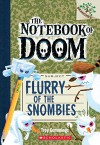 The Notebook of Doom #7: Flurry of the Snombies (A Branches Book) - Troy Cummings