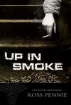 Up in Smoke (A Doctor Zol Szabo Medical Mystery #3) - Ross Pennie