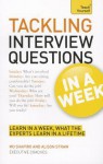 Tackling Interview Questions in a Week a Teach Yourself Guide - Mo Shapiro, Alison Straw