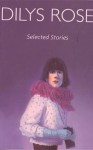 Selected Stories - Dilys Rose