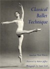 Classical Ballet Technique - Gretchen Ward Warren, Susan Cook