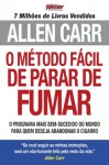 O Método Fácil de Parar de Fumar - Allen Carr