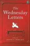 The Wednesday Letters - Jason F. Wright