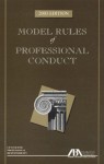 Model Rules of Professional Conduct, 2003 Edition - American Bar Association