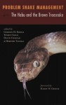 Problem Snake Management: The Habu And The Brown Treesnake - Hiroshi Tanaka, Gordon H. Rodda