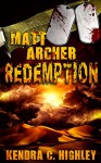 Matt Archer: Redemption (Matt Archer #5) - Kendra C. Highley