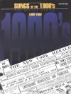 Songs of the 1900's: The Decade Series - Hal Leonard Corp.