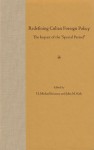 Redefining Cuban Foreign Policy: The Impact of the Special Period - H. Michael Erisman, H. Michael Erisman