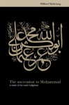 The Succession to Muhammad - Wilferd Madelung