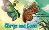 Chrys and Coco: Butterfly and Moth Friends Forever - Children's Picture Book - Andy Lee, Derrick Chow