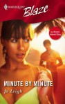 Minute By Minute (Harlequin Blaze) - Jo Leigh