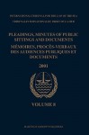 Pleadings, Minutes of Public Sittings and Documents / Memoires, Proces-Verbaux Des Audiences Publiques Et Documents, Volume 8 (2001) - International Tribunal for the Law of th