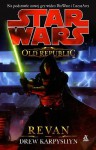 The Old Republic: Revan - Drew Karpyshyn