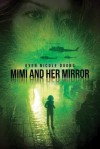 Mimi and Her Mirror - Uyen Nicole Duong