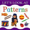 Lets Look Atpatterns - Lorenz Books