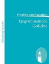 Epigrammatische Gedichte - Friedrich von Hagedorn