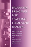 Balancing Principles for Teaching Elementary Reading - Ann M. Duffy-Hester, Sarah J. McCarthey