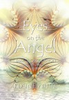 Eyes on the Angel - Elaine White