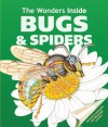 Bugs and Spiders (The Wonders Inside) - Jan Stradling