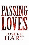 Passing Loves - Joseph Hart