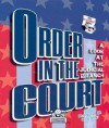 Order in the Court: A Look at the Judicial Branch (How Government Works) - Kathiann M. Kowalski