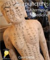 Acupuncture: An Alternative Medicine - Carol Clarke