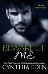 Beware Of Me (Dark Obsession) (Volume 4) - Cynthia Eden