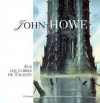 John Howe: Sur les terres de Tolkien - John Howe