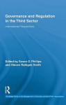 Governance and Regulation in the Third Sector: International Perspectives - Susan D. Phillips, Steven Rathgeb Smith