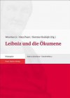 Leibniz Und die Okumene - Wenchao Li, Hans Poser, Hartmut Rudolph