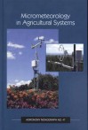 Micrometeorology in Agricultural Systems - Jerry L. Hatfield