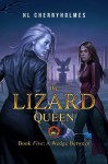 The Lizard Queen Book Five: A Wedge Between - H.L. Cherryholmes