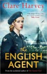 The English Agent - Clare Harvey