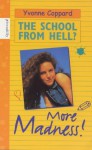 More Madness! (School from Hell S.) - Yvonne Coppard