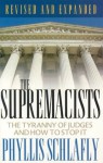 The Supremacists - Phyllis Schlafly