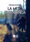 La metà che manca (Italian Edition) - Graham Jackson