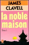 La noble maison - James Clavell