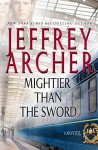 Mightier Than the Sword (The Clifton Chronicles Book 5) - Jeffrey Archer