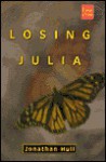 Losing Julia - Jonathan Hull