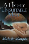 A Highly Unsuitable Mate - Michelle Marquis