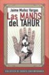 Las Manos del Tahúr - Jaime Muñoz Vargas