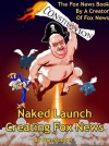 Naked Launch - Creating Fox News - Dan Cooper