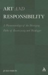 Art and Responsibility: A Phenomenology of the Diverging Paths of Rosenzweig and Heidegger - Jules Simon